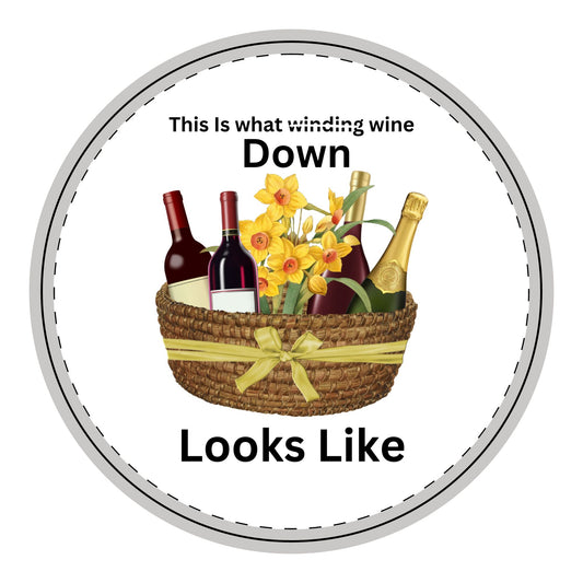 What Wine down looks like Wooden Hanging Sign