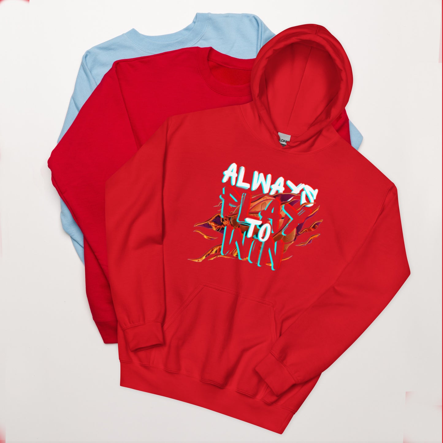 Always Play to Win Hoodie