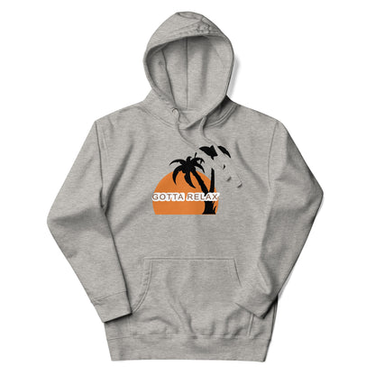 Gotta Relax Hoodie