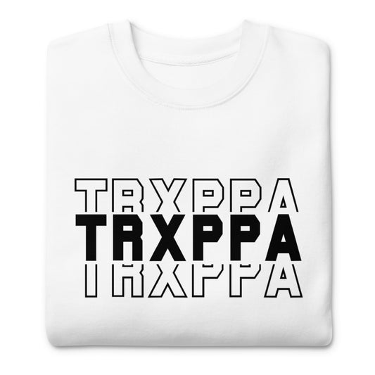 Trxppa Premium Sweatshirt