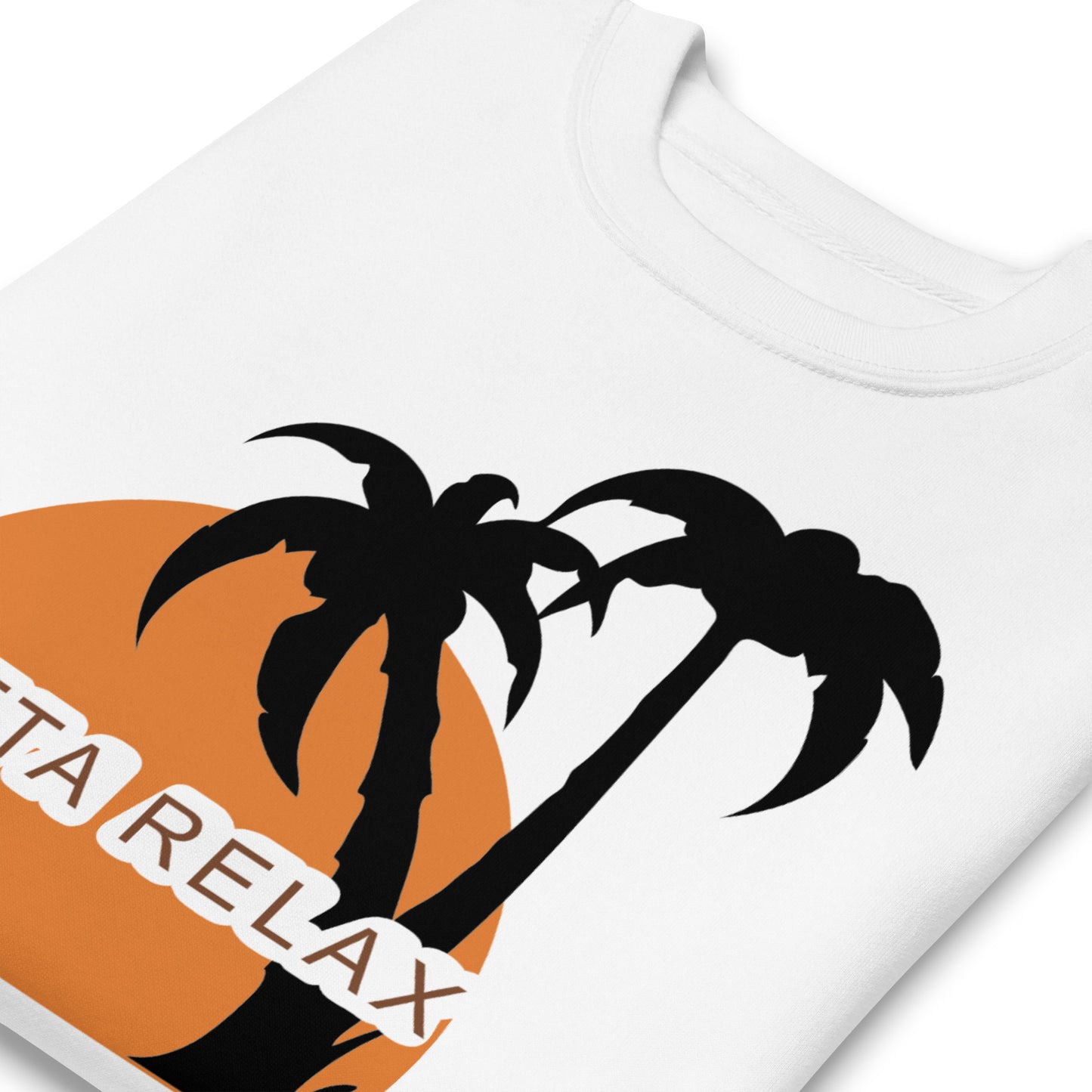 Gotta Relax Premium Sweatshirt